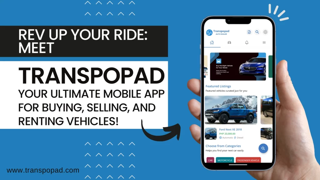 Rev Up: Meet Transpopad – Your Ultimate Mobile App for Buying, Selling, and Renting Vehicles!