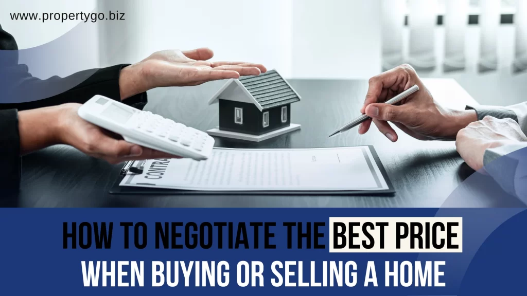 How to Negotiate the Best Price When Buying or Selling a Home