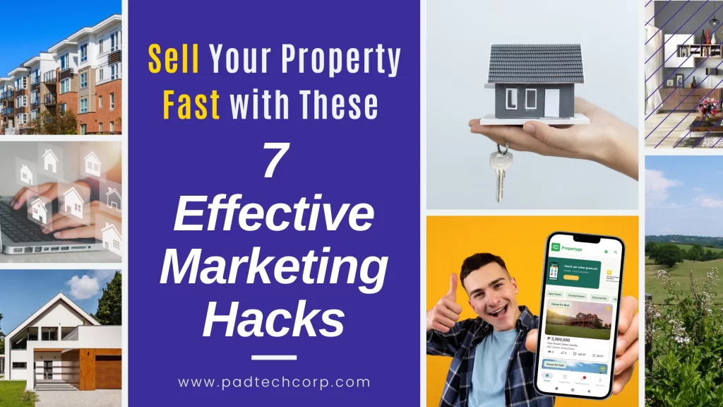 Sell Your Property Fast with These 7 Effective Marketing Hacks